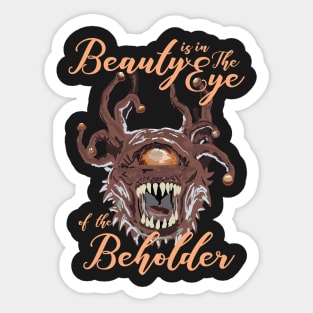 Beauty Is In The Eye Of The Beholder RPG Tabletop Sticker